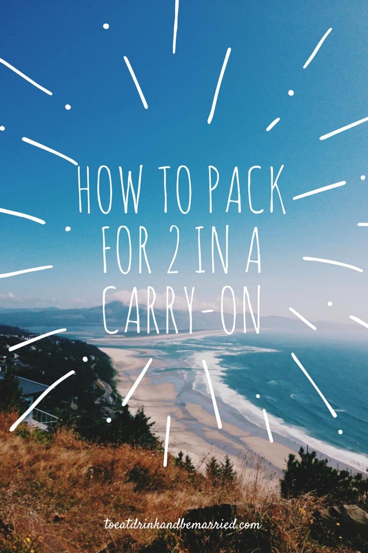 How to pack for two in a carry-on. Tips for dealing with TSA, knowing what to pack, and taking only what you really need.